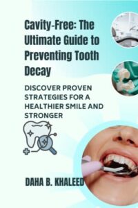 Read more about the article How to Brush Your Teeth Properly to Prevent Cavities